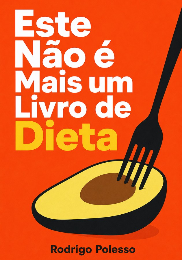 Capa do livro Este Não é Mais um Livro de Dieta, de  Rodrigo Polesso — resumo e resenha crítica no 12min