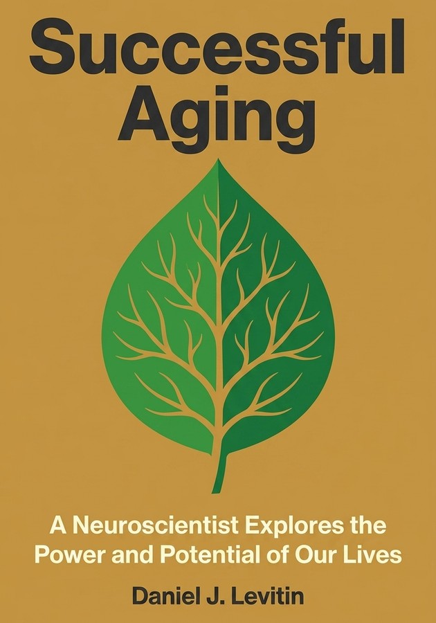 Book cover of Successful Aging by Daniel J. Levitin — critical summary review on 12min