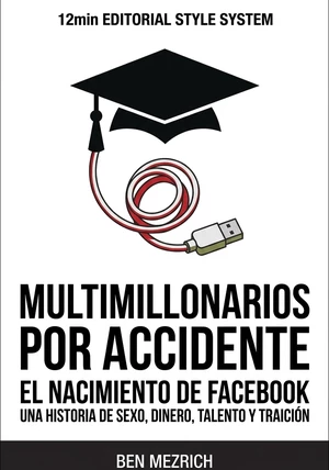 Portada del libro Multimillonarios por Accidente, de Ben Mezrich — resumen crítico y reseña en 12min