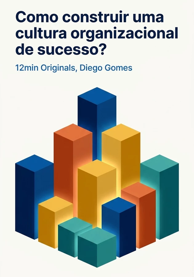 Capa do livro Como construir uma cultura organizacional de sucesso?, de Diego Gomes — resumo e resenha crítica no 12min