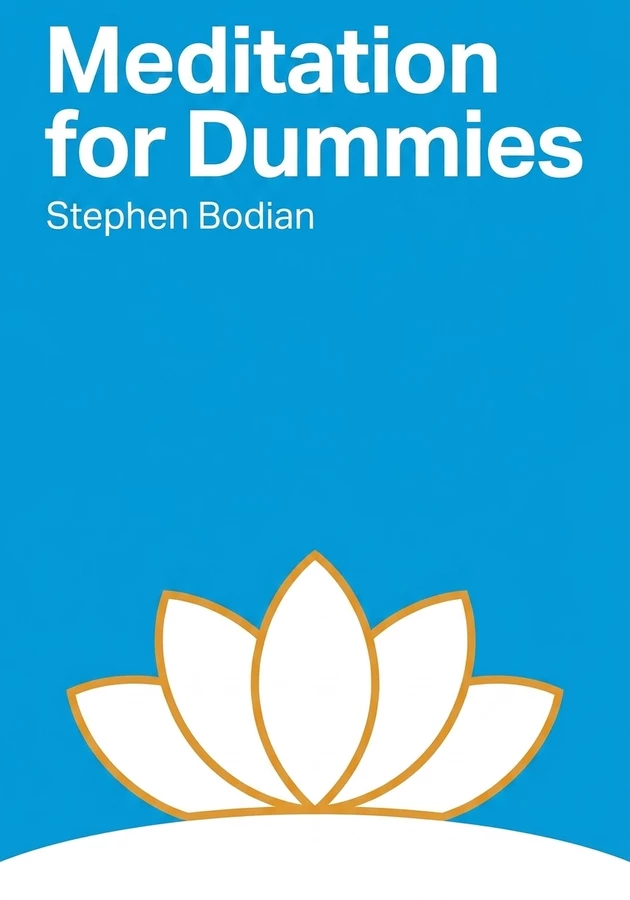 Book cover of Meditation for Dummies by Stephen Bodian — critical summary review on 12min