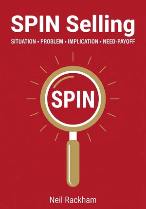Book cover of SPIN Selling by Neil Rackham — critical summary review on 12min