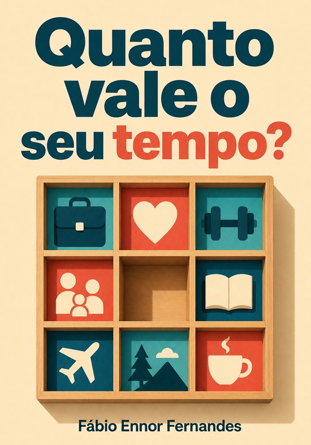 Capa do livro Quanto vale o seu tempo?, de Fábio Ennor Fernandes — resumo e resenha crítica no 12min