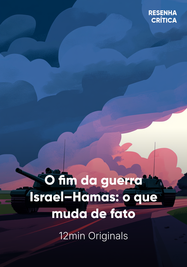 Capa do livro O fim da guerra Israel–Hamas: o que muda de fato, de 12min Originals — resumo e resenha crítica no 12min