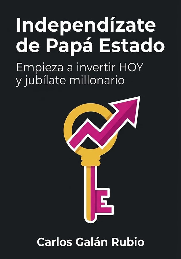 Portada del libro Independízate de Papá Estado, de  Carlos Galán Rubio — resumen crítico y reseña en 12min