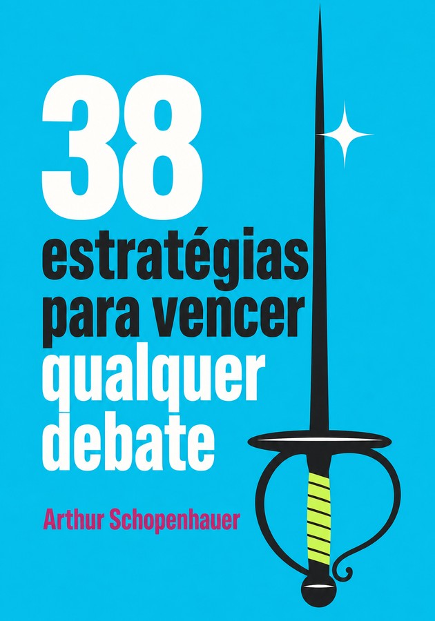 Capa do livro 38 estratégias para vencer qualquer debate, de Arthur Schopenhauer — resumo e resenha crítica no 12min
