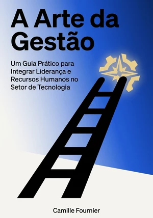 Capa do livro A Arte da Gestão, de Camille Fournier — resumo e resenha crítica no 12min