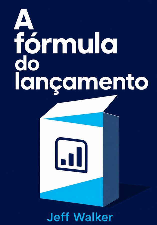 Capa do livro A fórmula do lançamento, de Jeff Walker — resumo e resenha crítica no 12min