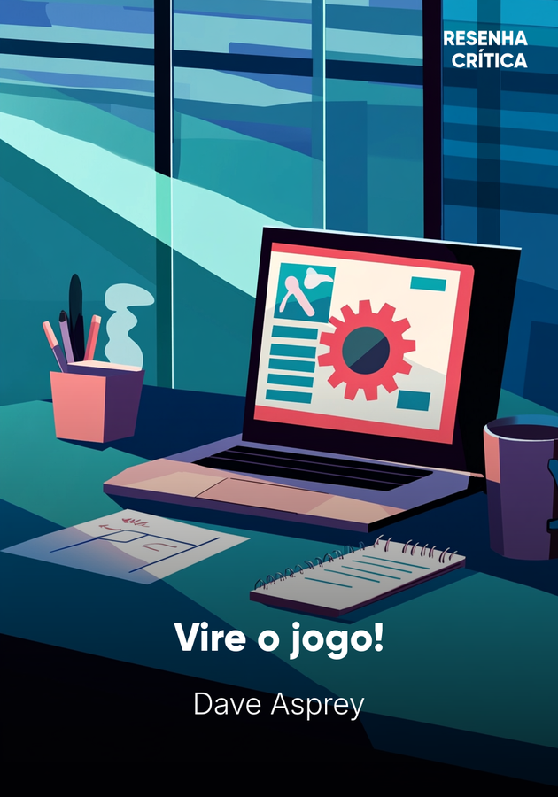 Capa do livro Vire o jogo!, de Dave Asprey — resumo e resenha crítica no 12min