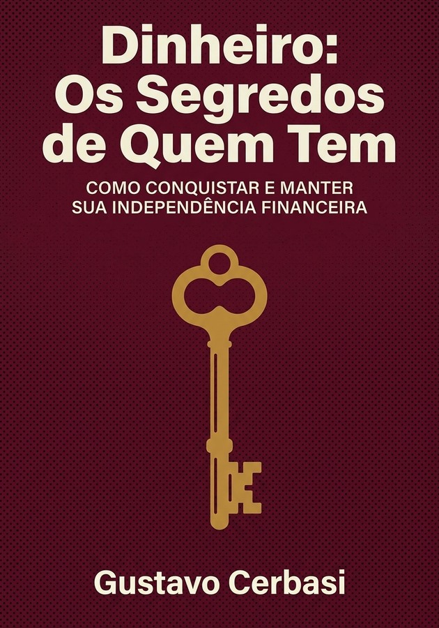 Capa do livro Dinheiro: Os Segredos de Quem Tem, de Gustavo Cerbasi — resumo e resenha crítica no 12min