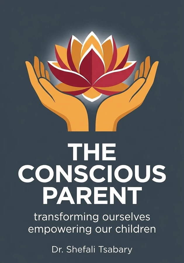 Book cover of The Conscious Parent by Dr. Shefali Tsabary — critical summary review on 12min