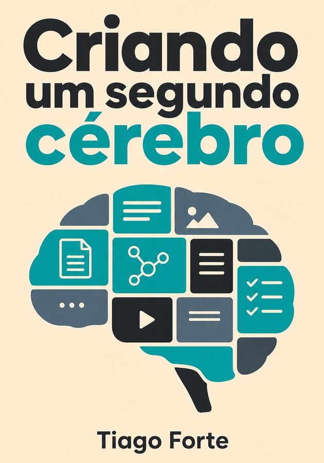 Capa do livro Criando um segundo cérebro, de Tiago Forte — resumo e resenha crítica no 12min