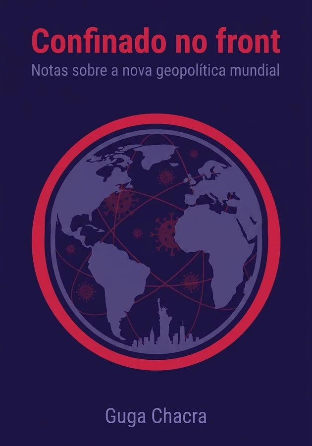 Capa do livro Confinado no front, de  Guga Chacra — resumo e resenha crítica no 12min