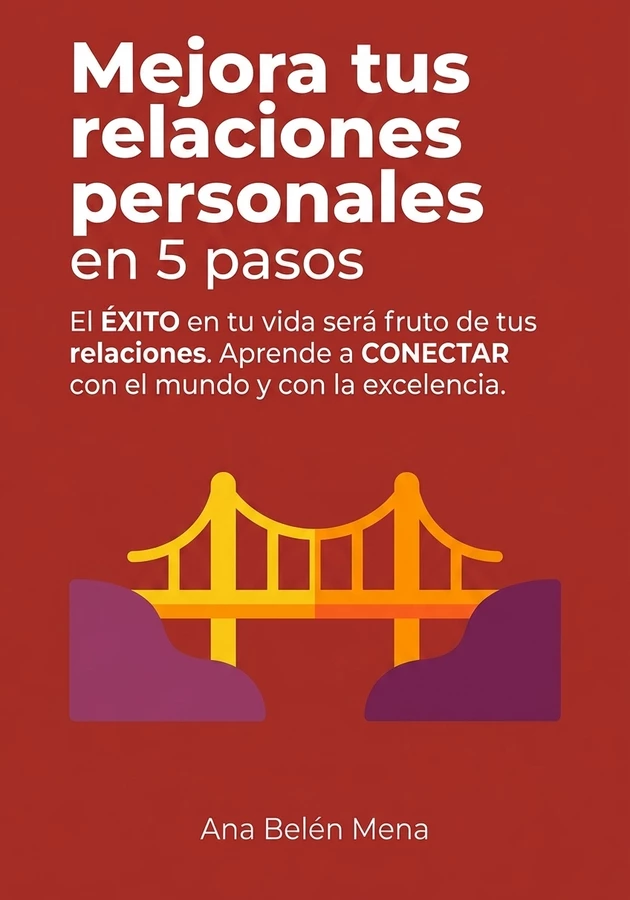 Portada del libro Mejora tus relaciones personales en 5 pasos, de Ana Belén Mena — resumen crítico y reseña en 12min