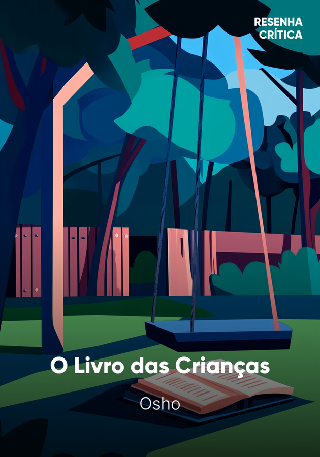 Capa do livro O Livro das Crianças, de Osho — resumo e resenha crítica no 12min