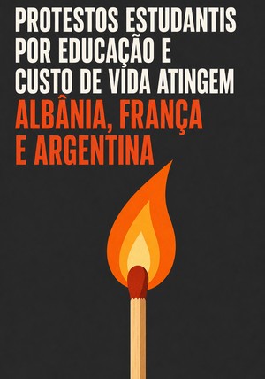 Capa do livro Protestos estudantis por educação e custo de vida atingem Albânia, França e Argentina, de 12min Originals — resumo e resenha crítica no 12min