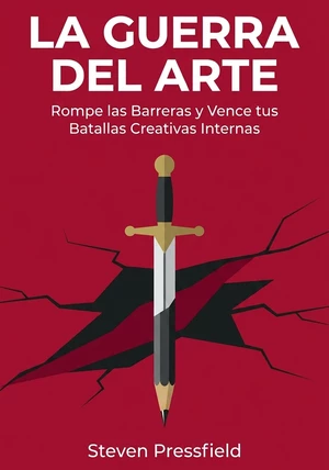 Portada del libro La guerra del arte, de Steven Pressfield — resumen crítico y reseña en 12min