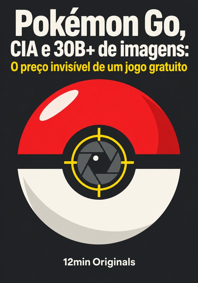 Capa do livro Pokémon Go, CIA e 30B+ de imagens: O preço invisível de um jogo gratuito, de 12min Originals — resumo e resenha crítica no 12min