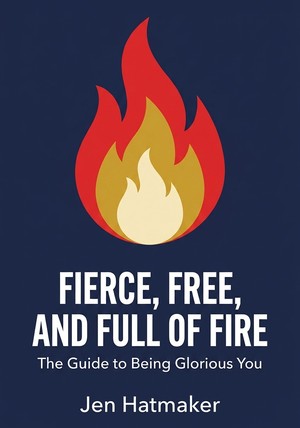 Portada del libro Fierce, Free, and Full of Fire, de Jen Hatmaker — resumen crítico y reseña en 12min