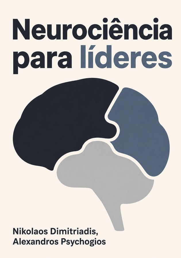 Capa do livro Neurociência para líderes, de Alexandros Psychogios — resumo e resenha crítica no 12min