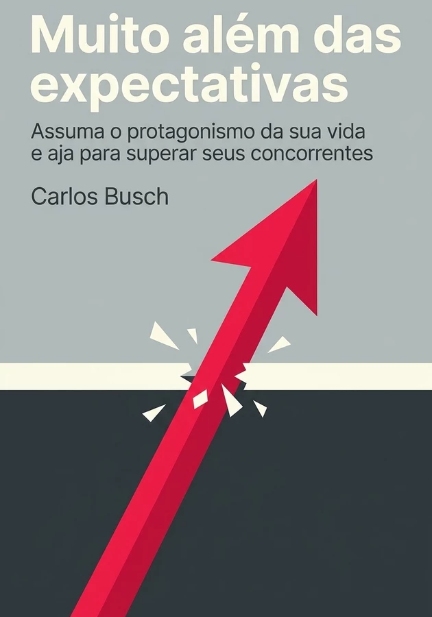 Capa do livro Muito além das expectativas, de Carlos Busch — resumo e resenha crítica no 12min