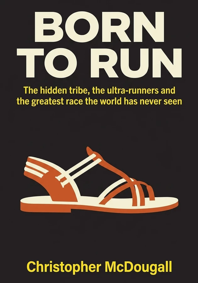 Book cover of Born to Run by Christopher McDougall — critical summary review on 12min
