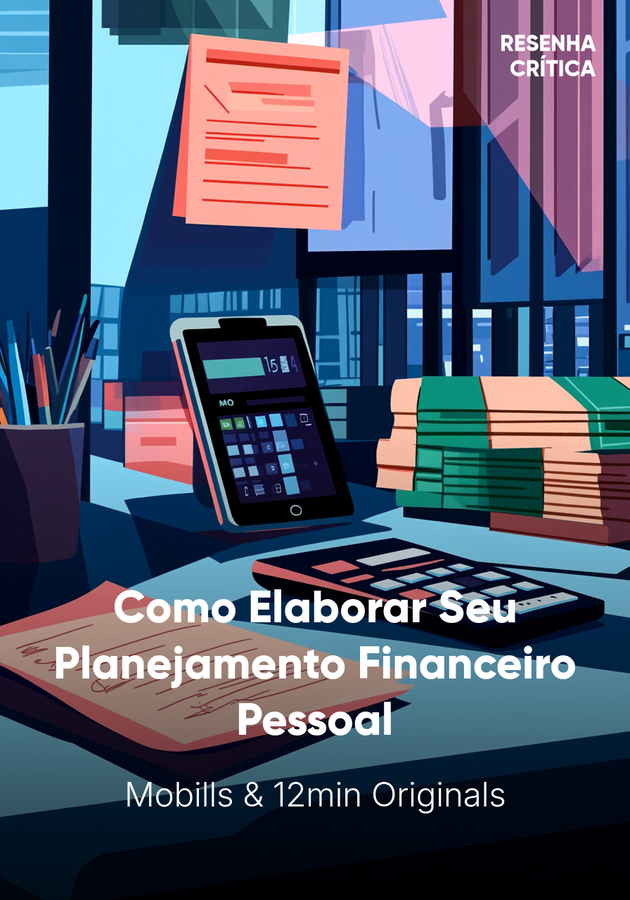 Capa do livro Como Elaborar Seu Planejamento Financeiro Pessoal, de Mobills — resumo e resenha crítica no 12min