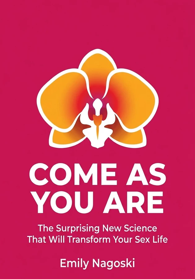 Book cover of Come as You Are by Emily Nagoski — critical summary review on 12min