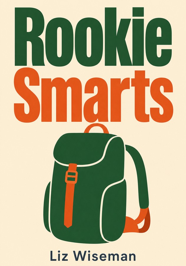 Capa do livro Rookie Smarts, de Liz Wiseman — resumo e resenha crítica no 12min