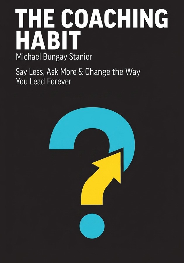Book cover of The Coaching Habit by Michael Bungay Stanier — critical summary review on 12min