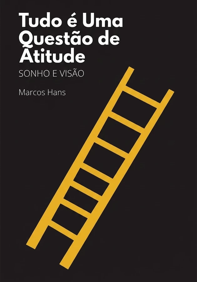 Capa do livro Tudo é Uma Questão de Atitude, de Marcos Hans — resumo e resenha crítica no 12min