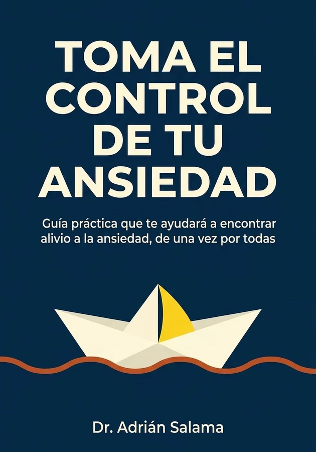 Portada del libro Toma el control de tu ansiedad, de Dr. Adrián Salama — resumen crítico y reseña en 12min