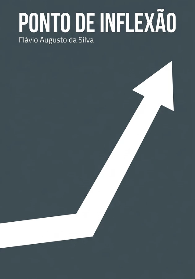 Capa do livro Ponto de Inflexão, de Flávio Augusto da Silva  — resumo e resenha crítica no 12min