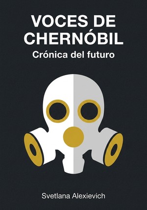 Portada del libro Voces de Chernóbil: Crónica del futuro, de Svetlana Alexievich — resumen crítico y reseña en 12min