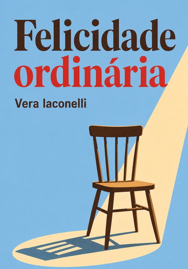 Capa do livro Felicidade ordinária, de Vera Iaconelli — resumo e resenha crítica no 12min