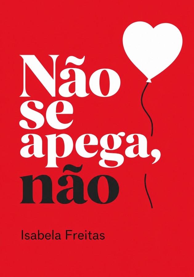 Capa do livro Não se apega, não, de Isabela Freitas — resumo e resenha crítica no 12min