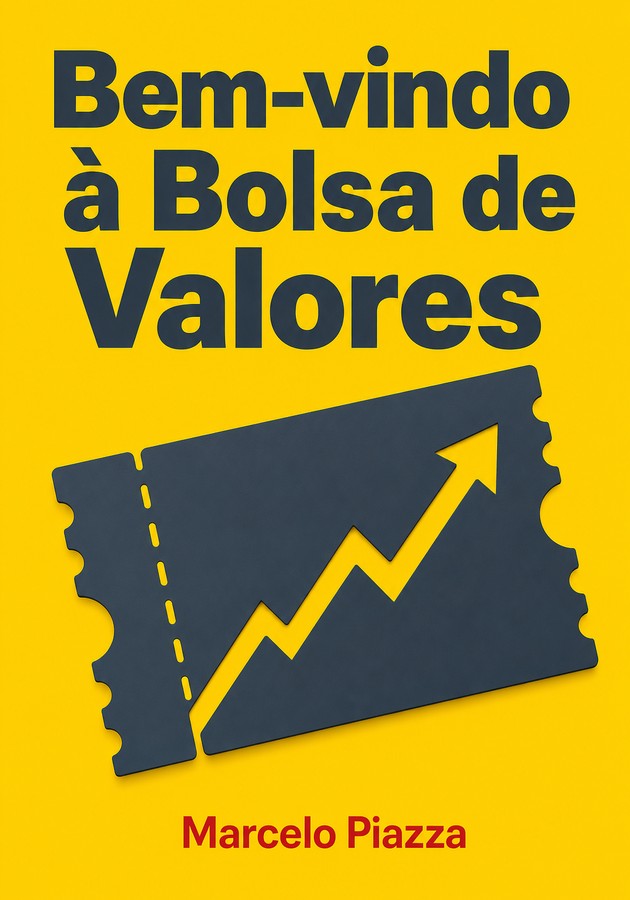 Capa do livro Bem-vindo à Bolsa de Valores, de  Marcelo Piazza — resumo e resenha crítica no 12min