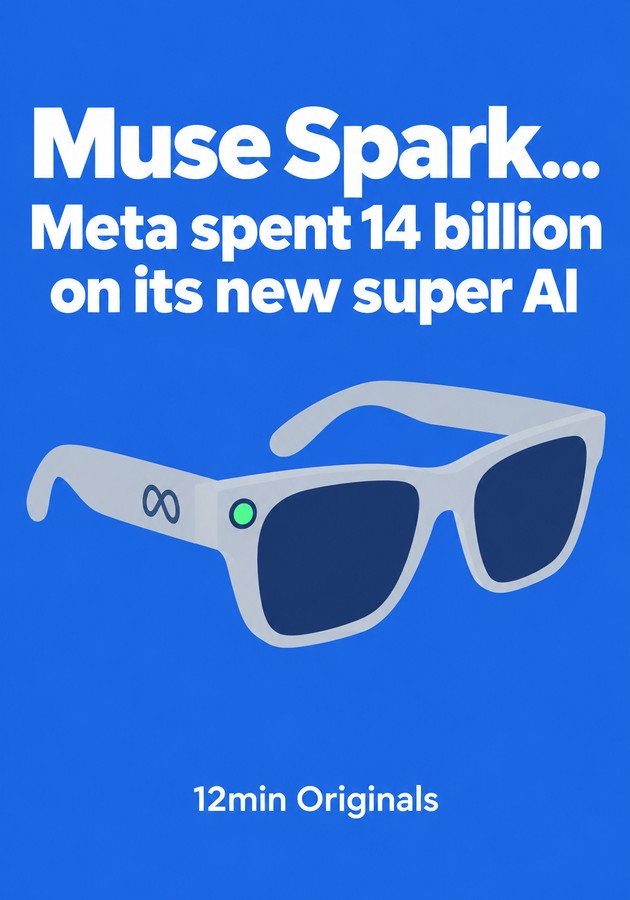 Book cover of Muse Spark... Meta spent 14 billion on its new super AI by 12min Originals — critical summary review on 12min