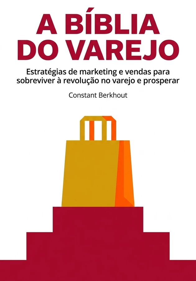 Capa do livro A bíblia do varejo, de Constant Berkhout — resumo e resenha crítica no 12min