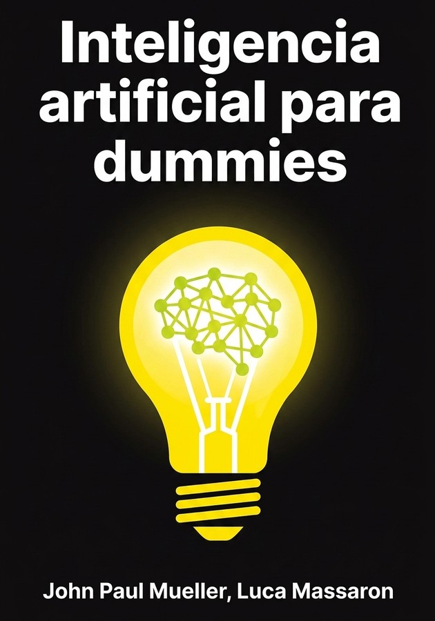 Portada del libro Inteligencia artificial para dummies, de Luca Massaron — resumen crítico y reseña en 12min