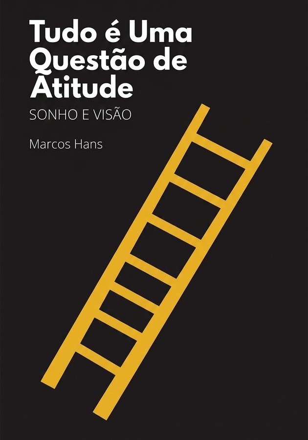 Capa do livro Tudo é Uma Questão de Atitude, de Marcos Hans — resumo e resenha crítica no 12min