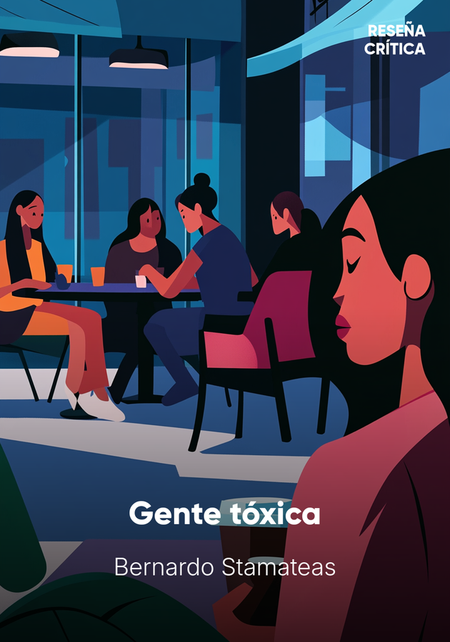 Portada del libro Gente tóxica, de Bernardo Stamateas — resumen crítico y reseña en 12min