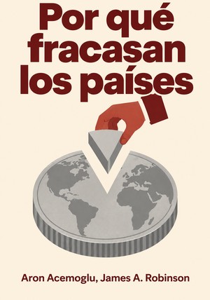 Portada del libro Por qué fracasan los países , de Aron Acemoglu & James A. Robinson — resumen crítico y reseña en 12min