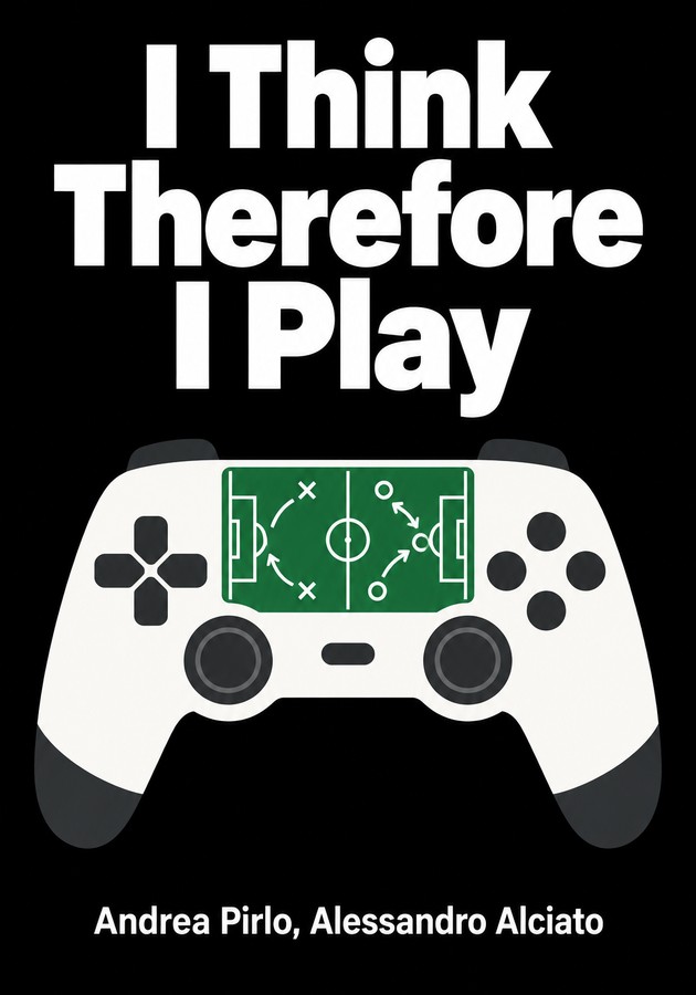 Book cover of I Think Therefore I Play by Andrea Pirlo — critical summary review on 12min