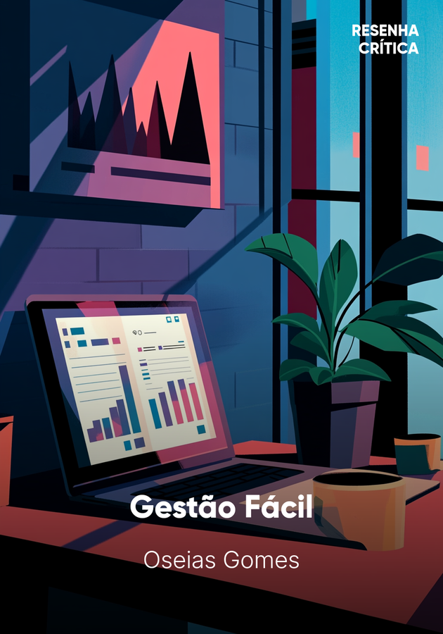 Capa do livro Gestão Fácil, de Oseias Gomes — resumo e resenha crítica no 12min