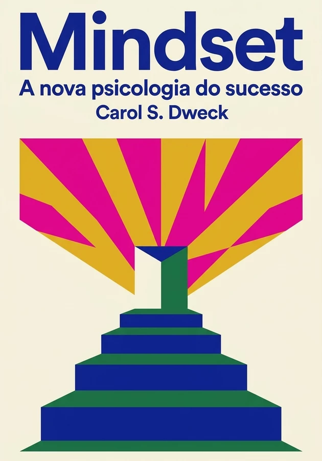 Capa do livro Mindset , de Carol S. Dweck — resumo e resenha crítica no 12min