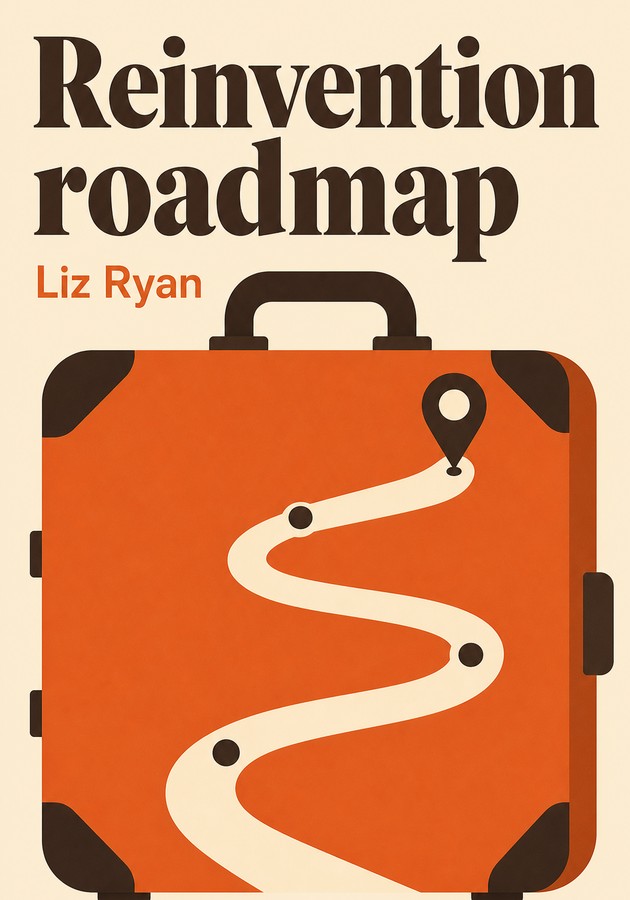 Capa do livro Reinvention roadmap, de Liz Ryan — resumo e resenha crítica no 12min