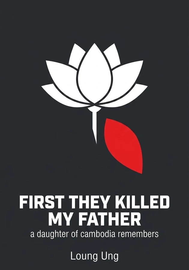 Book cover of First They Killed My Father by Loung Ung — critical summary review on 12min