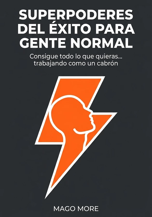 Portada del libro Superpoderes del éxito para gente normal, de Mago More — resumen crítico y reseña en 12min