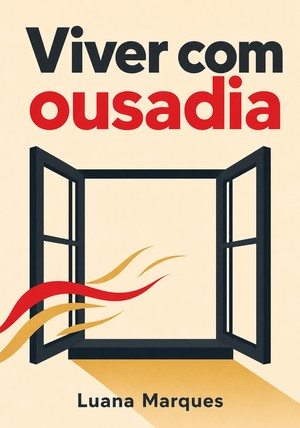 Capa do livro Viver com ousadia, de Luana Marques — resumo e resenha crítica no 12min
